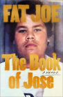 The Book of Jose: A Memoir By FAT JOE, Shaheem Reid Cover Image
