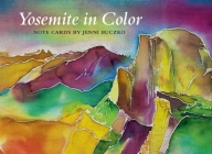 Yosemite in Color: Note Cards By Jenni Buczko (Artist) Cover Image