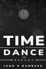 Time is the dance of research Cover Image