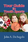 Your Guide in Youth Sports Cover Image