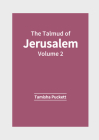 The Talmud of Jerusalem: Volume 2 By Tamisha Puckett (Editor) Cover Image