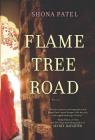 Flame Tree Road By Shona Patel Cover Image