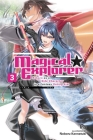 Magical Explorer, Vol. 3 (light novel): Reborn as a Side Character in a Fantasy Dating Sim (Magical Explorer (light novel) #3) By Iris, Noboru Kannatuki (By (artist)) Cover Image