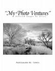 ''My Photo Ventures'' By Towen Cover Image