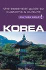 Korea - Culture Smart!: The Essential Guide to Culture & Customs Cover Image