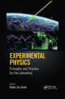Experimental Physics: Principles and Practice for the Laboratory By Walter F. Smith (Editor) Cover Image