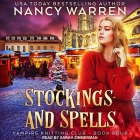 Stockings and Spells Lib/E By Sarah Zimmerman (Read by), Nancy Waren, Nancy Warren Cover Image