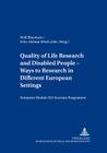 Quality of Life Research and Disabled People- Ways to Research in Different European Settings- Forschung Zur Lebensqualitaet Und Behinderte Menschen- (European Social Inclusion / Sozialgemeinschaft Europa #2) By Wolf Bloemers (Editor), Fritz-Helmut Wisch (Editor) Cover Image