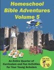 Homeschool Bible Adventures Volume 5 By Max Reid Cover Image