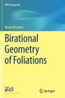 Birational Geometry of Foliations (Impa Monographs #1) By Marco Brunella Cover Image