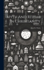 Myth And Ritual In Christianity By Alan W. Watts Cover Image