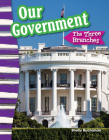 Our Government: The Three Branches (Social Studies: Informational Text) By Shelly Buchanan Cover Image