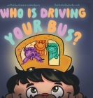 Who Is Driving Your Bus? Cover Image