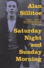 Saturday Night and Sunday Morning (Vintage International) By Alan Sillitoe Cover Image