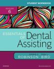 Student Workbook for Essentials of Dental Assisting By Debbie S. Robinson, Doni L. Bird Cover Image