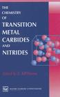The Chemistry of Transition Metal Carbides and Nitrides By S. T. Oyama Cover Image