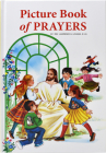 Picture Book of Prayers: Beautiful and Popular Prayers for Every Day and Major Feasts, Various Occasions and Special Days Cover Image