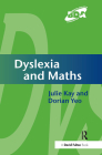 Dyslexia and Maths By Julie Kay, Dorian Yeo Cover Image