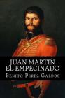 Juan Martin el Empecinado By Benito Perez Galdos Cover Image