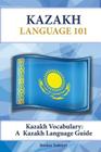 Kazakh Vocabulary: A Kazakh Language Guide Cover Image