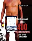 The Movement of the 400 Pueblos of Veracruz By Victor Allen Cover Image