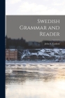 Swedish Grammar and Reader By John S. 1857- Carlson (Created by) Cover Image
