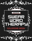 Swear Word Therapy: Coloring Book for Adults - Dark Edition Cover Image