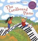 The Cardboard Piano By Lynne Rae Perkins, Lynne Rae Perkins (Illustrator) Cover Image