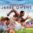 Just Like Jesse Owens By Andrew Young, Paula Young Shelton (As told by), Gordon C. James (Illustrator) Cover Image