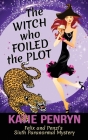 The Witch who Foiled the Plot: Felix and Penzi's Sixth Paranormal Mystery By Katie Penryn Cover Image