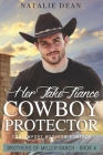 Her Fake-Fiance Cowboy Protector: Western Romance Novel By Natalie Dean Cover Image