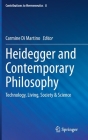 Heidegger and Contemporary Philosophy: Technology, Living, Society & Science (Contributions to Hermeneutics #8) Cover Image