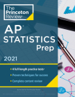 Princeton Review AP Statistics Prep, 2021: 4 Practice Tests + Complete Content Review + Strategies & Techniques (College Test Preparation) Cover Image