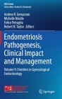 Endometriosis Pathogenesis, Clinical Impact and Management: Volume 9: Frontiers in Gynecological Endocrinology (Isge) Cover Image