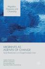 Migrants as Agents of Change: Social Remittances in an Enlarged European Union (Migration) Cover Image