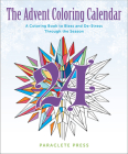 The Advent Coloring Calendar: A Coloring Book to Bless and De-Stress Through the Season By Paraclete Press Cover Image