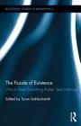 The Puzzle of Existence: Why Is There Something Rather Than Nothing? (Routledge Studies in Metaphysics #6) Cover Image