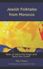 Jewish Folktales from Morocco: Tales of Seha the Sage and Seha the Clown By Marc Eliany, Annette B. Fromm (Introduction by) Cover Image