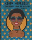 Know Yourself: A Coloring Book of Women Volume 2 By Jacqui C. Smith Cover Image