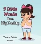 3 Little Words from My Daddy Cover Image