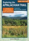 Exploring the Appalachian Trail: Hikes in Southern New England: Connecticut, Massachusetts, Vermont Cover Image
