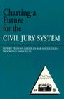 Charting a Future for the Civil Jury System: Report from an American Bar Association/Brookings Symposium By Robert E. Litan (Editor) Cover Image