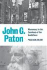 John G. Paton: Missionary to T Cover Image