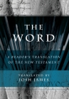 The Word: A Reader's Translation of the New Testament Cover Image