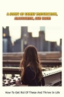 A Story Of Family Disfunction, Alcoholism, And More: How To Get Rid Of These And Thrive In Life: How To Rebuild Your Life After Childhood Pain By Marquerite Titmus Cover Image