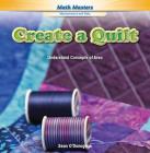 Create a Quilt: Understand Concepts of Area (Math Masters: Measurement and Data) Cover Image