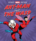 Ant-Man and the Wasp: My Mighty Marvel First Book By Marvel Entertainment, Jack Kirby (Illustrator), Dick Ayers (Illustrator), Don Heck (Illustrator) Cover Image