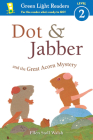 Dot & Jabber and the Great Acorn Mystery By Ellen Stoll Walsh, Ellen Stoll Walsh (Illustrator) Cover Image