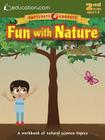 Fun with Nature: A Workbook of Natural Science Topics By Education Com Cover Image