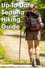 Up-to-date Sedona Hiking Guide Things Need To Know About Thru-hike Sedona: Sedona Hiking Trips By Lacy Oreily Cover Image